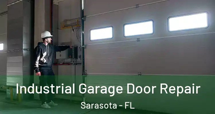  Industrial Garage Door Repair Sarasota - FL